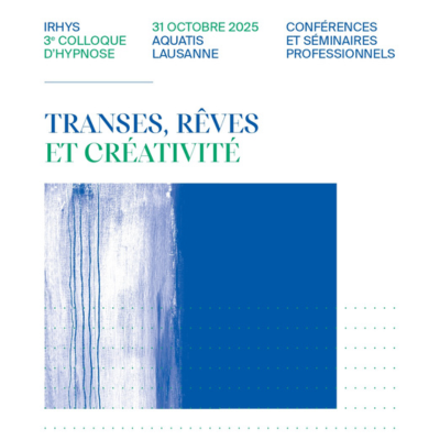 3ème Colloque Romand d'Hypnose de l'IRHyS !
